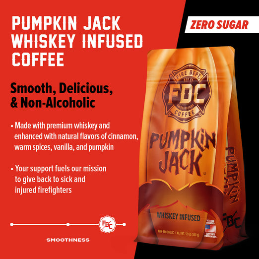 A bag of Pumpkin Jack Whiskey Infused Coffee Pods. Text reads, ”Pumpkin Jack Whiskey Infused Coffee. Smooth, Delicious, & Non-Alcoholic. Zero Sugar. Made with premium whiskey and  enhanced with natural flavors of cinnamon, warm spices, vanilla, and pumpkin. Your support fuels our mission to give back to sick and injured firefighters” There is a slider indicating a high level of smoothness.